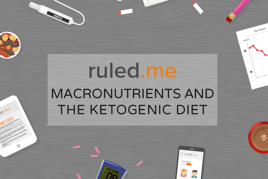 Macronutrients and the Ketogenic Diet