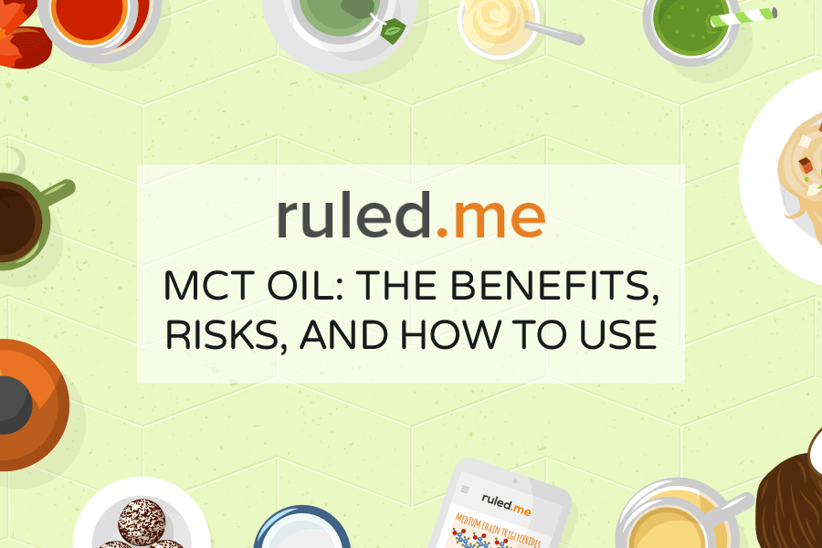 MCT Oil Dosage, Benefits, Risks, and How to Use
