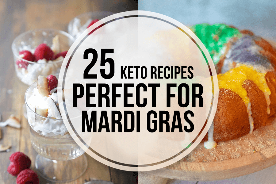 25 Keto Recipes for Mardi Gras