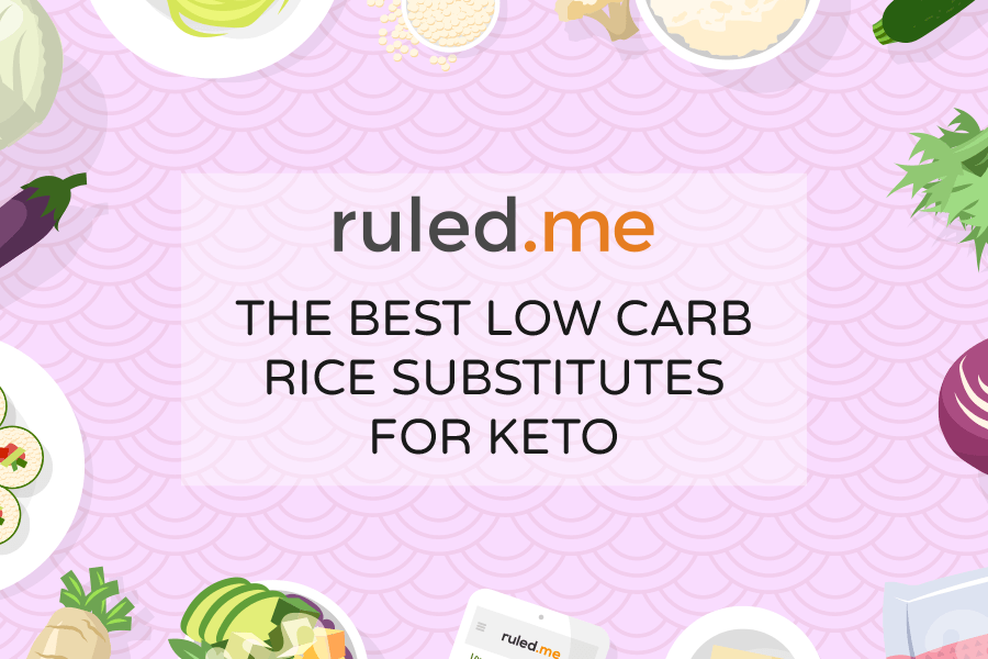Best Low Carb Rice Substitutes for Keto