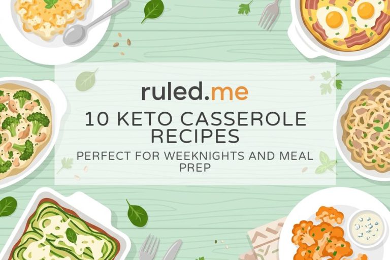 10 Keto Casserole Recipes for Weeknights